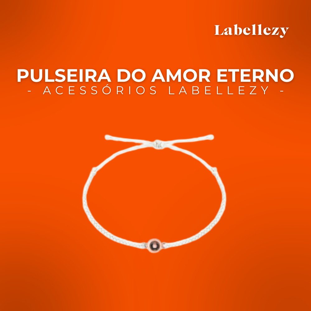 Pulseira Amor Eterno Personalizável Com Foto